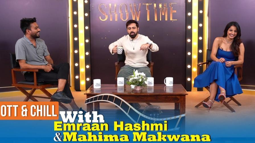 Showtime Stars Emraan Hashmi And Mahima Makwana on OTT and Chill Exclusive Interview 